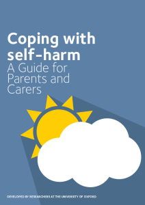 Coping with Self Harm (A Guide for Parents and Carers)