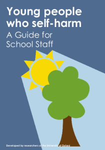 Young people who self harm (A Guide for School Staff)